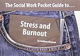 The social work pocket guide to - stress and burnout