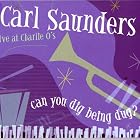 Can You Dig Being Dug by  Carl Saunders 