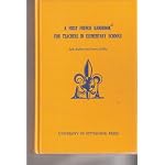 A first French handbook for teachers in elementary schools,: By Jack Kolbert and Harry Goldby. A project under the direction of B.W. Haseltine with the collaboration of D. Paul Jones book cover