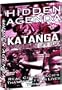 Hidden Agenda, Vol. 5 - Katanga, The Untold Story of U.N. Betrayal