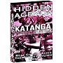 Hidden Agenda, Vol. 5: Katanga, The Untold Story (Of Un Betrayal)