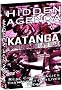 Hidden Agenda, Vol. 5: Katanga, The Untold Story (Of Un Betrayal) Hidden Agenda, Vol. 5: Katanga, The Untold Story (Of Un Betrayal)