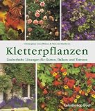Produkt-Bild: Kletterpflanzen. Zauberhafte L&ouml;sungen f&uuml;r Garten, Balkon und Terrasse