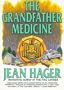 The Grandfather Medicine