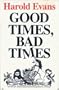 Good times, bad times