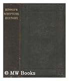 Produkt-Bild: A Manual of the Whole Scripture History : and of the History of the Jews : between the Periods of the Old and New Testaments : Including Notices of Biblical Antiquities and Geography; Oriental Manners and Customs...etc