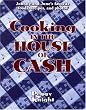 Cooking in the House of Cash