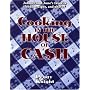 Cooking in the House of Cash