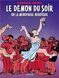 Acheter le livre Le Démon du soir ou la ménopause héroïque