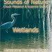 WETLANDS (Sounds of Nature Series) [CD on Demand]