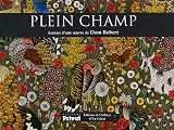 Plein champ : Autour d'une oeuvre de Dom Robert