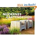 Modernes Gartendesign - Das gro�e Ideenbuch