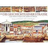 Die Geschichte einer Stra�e: Eine Reise durch die Jahrtausende.von "Steve Noon"