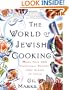 The WORLD OF JEWISH COOKING: More Than 500 Traditional Recipes from Alsace to Yemen