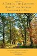 A Time In The Country And Other Stories