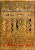 Avicenne & Averro�s : M�decine et biologie dans la civilisation de l'Islam
