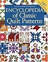 Encyclopedia of Classic Quilt Patterns