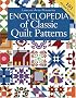 Encyclopedia of Classic Quilt Patterns