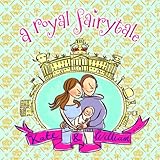 A royal fairytale : Kate & William