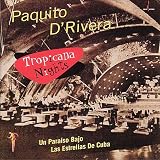 Paquito d'Rivera｜Tropicana Nights