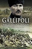 Gallipoli : the Ottoman Campaign