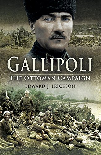 Gallipoli: The Ottoman Campaign