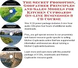 The Secret Promotion, Godfather Principles and Sales Models for Kitchen Cupboards On-line Businesses 3 CD Course
