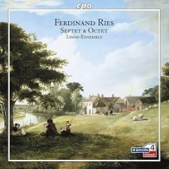 Ferdinand Ries: Septet & Octet