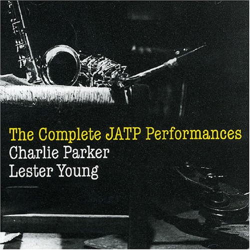 Charlie Parker - The Complete JATP Performances - Zortam Music
