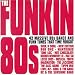The Funkin' 80s