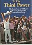 To the Third Power: The Inside Story of Bill Koch's Winning Strategies for the America's Cup