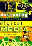 Designing Interactive Digital Media