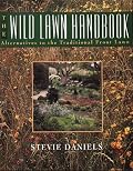 The Wild Lawn Handbook: Alternatives to the Traditional Front Lawn