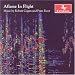 Aflame in Flight: Music by Robert Cogan and Pozzi Escot