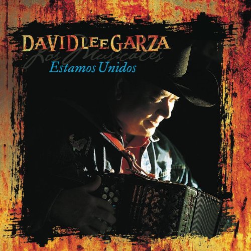 David Lee Garza Y Los Musicales - Estamos Unidos - Zortam Music