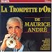 Maurice Andre, Trumpet