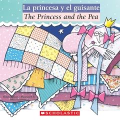 La Princesa y el Guisante/The Princess And The Pea (Bilingual Tales)