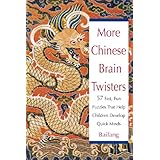 more chinese brain twisters 57 fast fun puzzles that help children develop quick minds