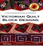 Victorian Quilt Block Designs (The Foundation Piecing Library)