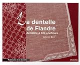 Revue L'Inédite  / La dentelle de Flandre : Dentelle à fils continus