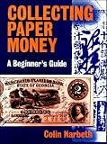 Collecting paper money : a beginner's guide