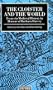 The Cloister and the World: Essays in Medieval History in Honour of Barbara Harvey