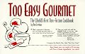 Too Easy Gourmet: The World's First Non-Fiction Cookbook