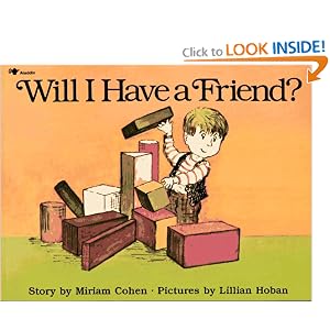 Will I Have a Friend? by Miriam Cohen and Lillian Hoban