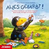 Alles gef�rbt! CD: Und neue Geschichten vom kleinen Raben