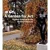 A Garden for Art: Outdoor Sculpture at The Hirshhorn Museum