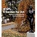 A Garden for Art: Outdoor Sculpture at The Hirshhorn Museum