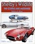 Shelby's Wildlife: The Cobras and Mustangs