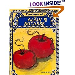 The Provence Of Alain Ducasse by  Alain Ducasse and Francois Simon
