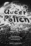 Queer pollen : white seduction, black male homosexuality, and the cinematic